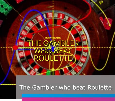 the gambler that beat roulette|roulette bloomberg.